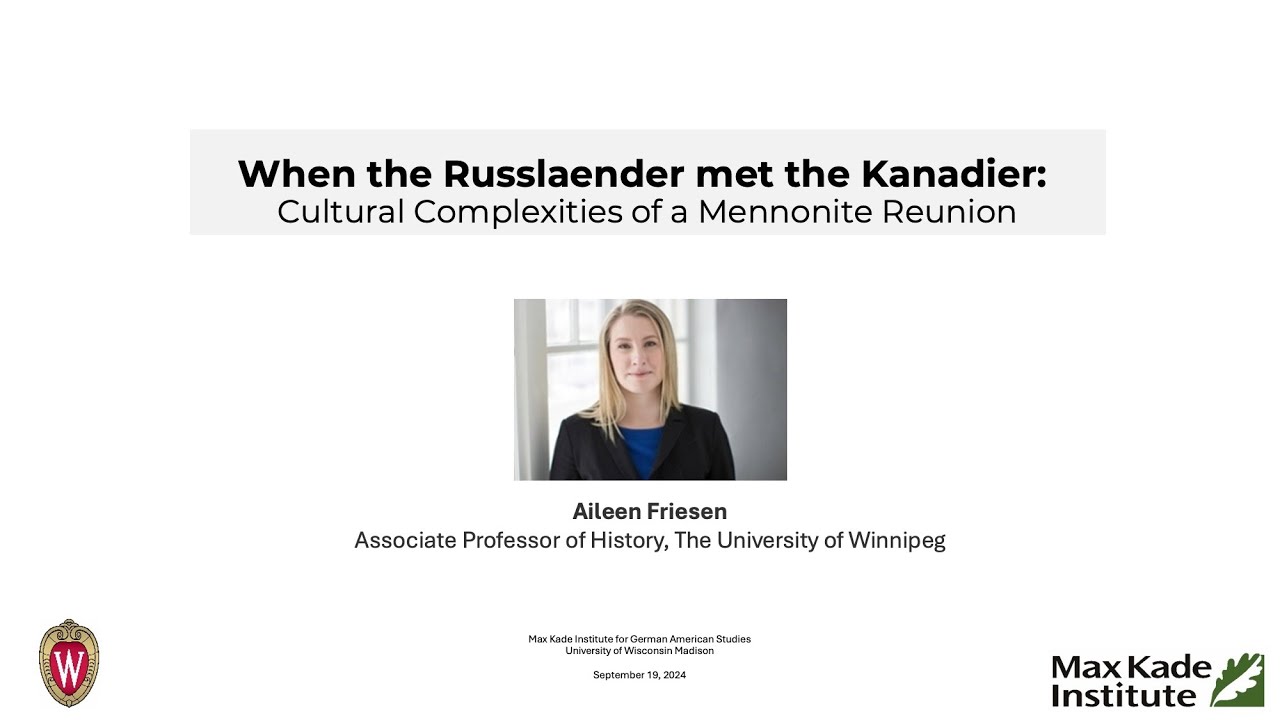 Aileen Friesen: When the Russlaender met the Kanadier: Cultural Complexities of a Mennonite Reunion