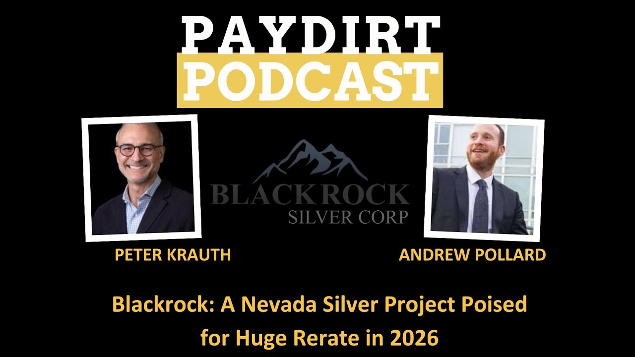 Blackrock:  A Nevada Silver Project Poised for Huge Rerate in 2026