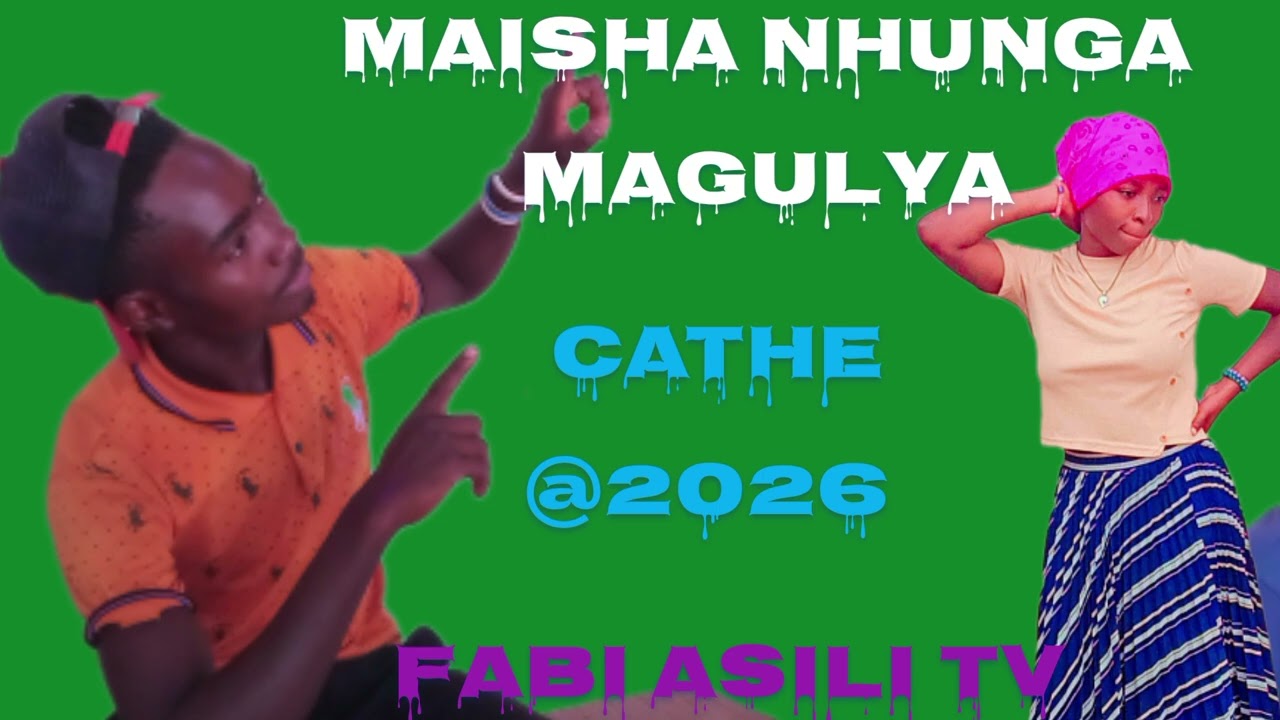 MAISHA NHUNGA MAGULYA CATHÈ -_-BOY FABI ASILI