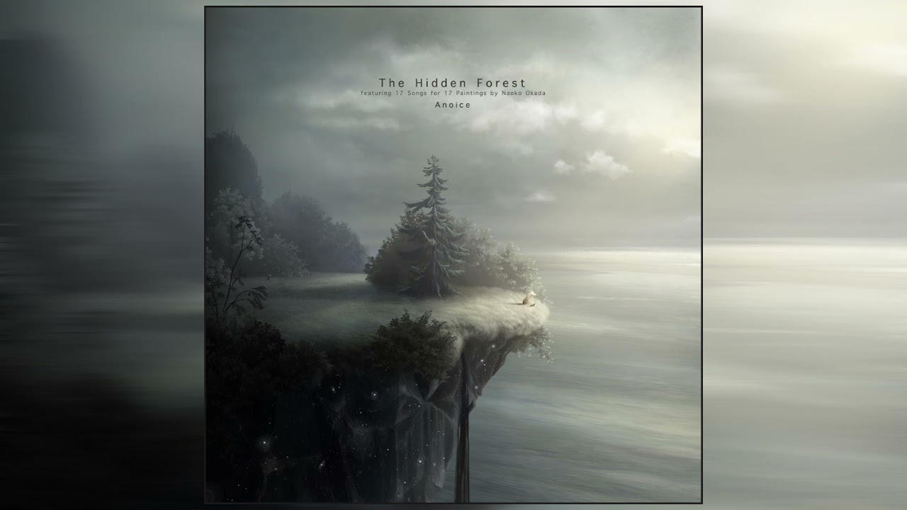 Anoice - The Hidden Forest (2021) (Full Album)