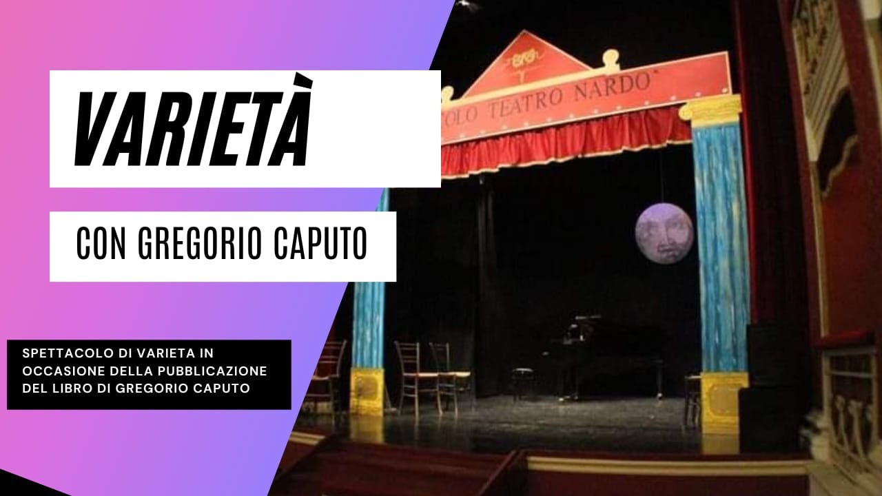 Varietà - Con Gregorio Caputo