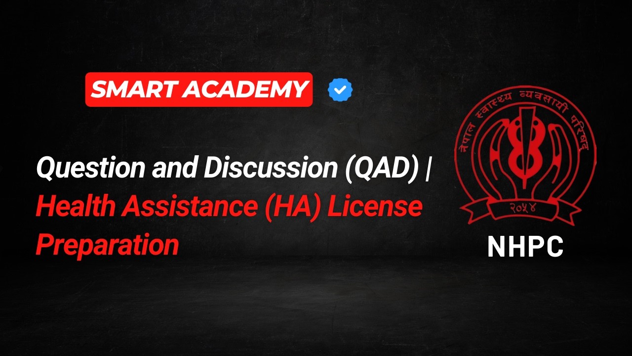 Qad SMART ACADEMY'S HA LICENSE PREPARATION BHADRA 2082|CONTACT 9868295462