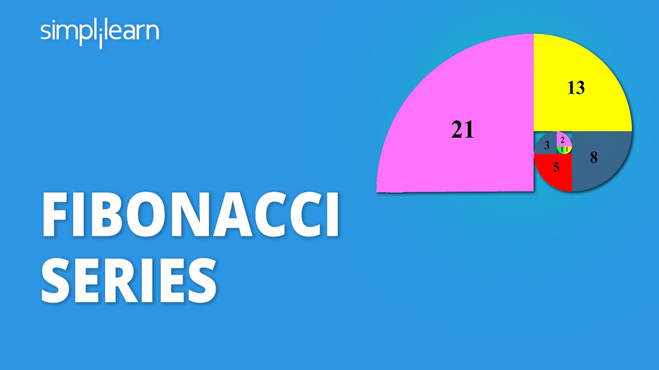 What Is Fibonacci Series? | Fibonacci Series Explanation | Data Structures Tutorial | Simplilearn