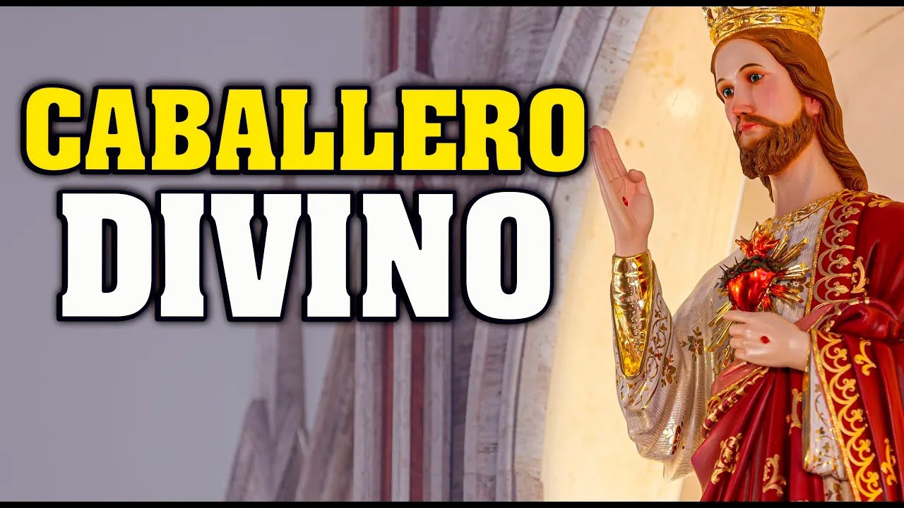 Caballero Divino. Consejo espiritual.  #buenasnochesconmaria