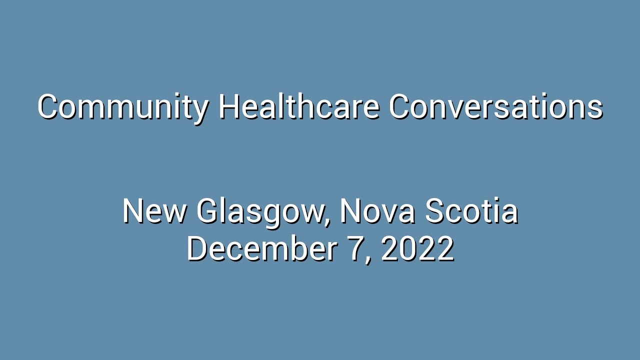 Community Healthcare Conversation - New Glasgow