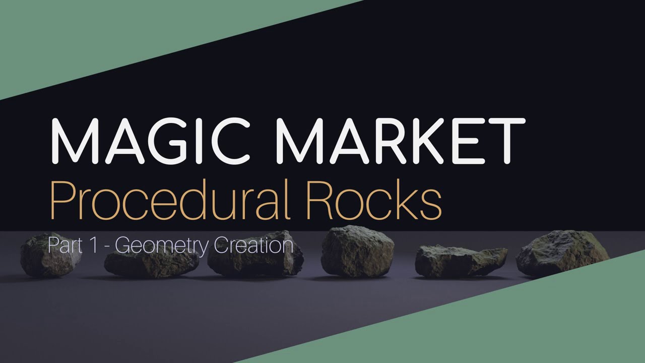 Magic Market | Процедурные камни 1 | Генерация геометрии