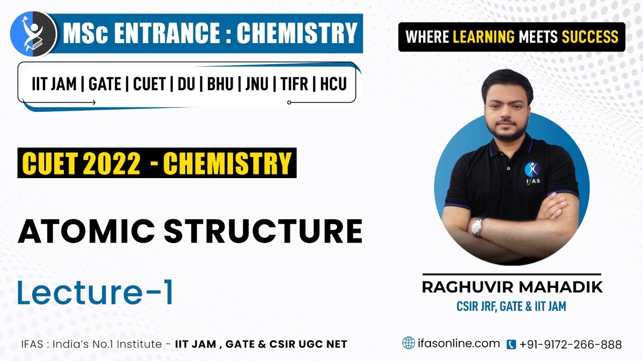 CUET 2022 Chemistry Preparation | Atomic Structure L-1