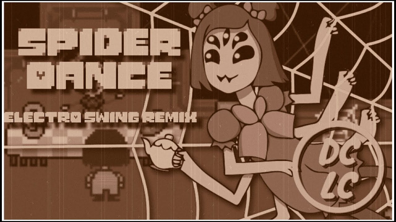Undertale - &ldquo;Spider Dance&rdquo; [Electro Swing Remix] | DCLC