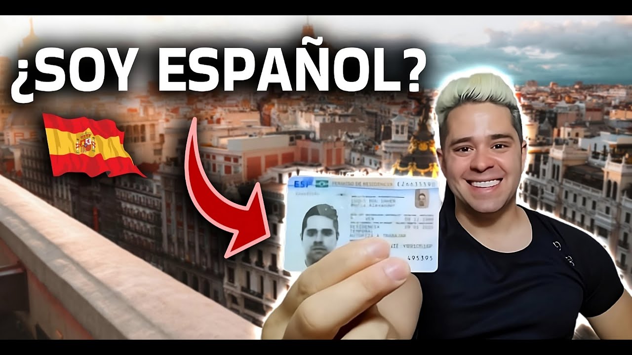 YA TENGO RESIDENCIA EN ESPAÑA ¿Soy Español?