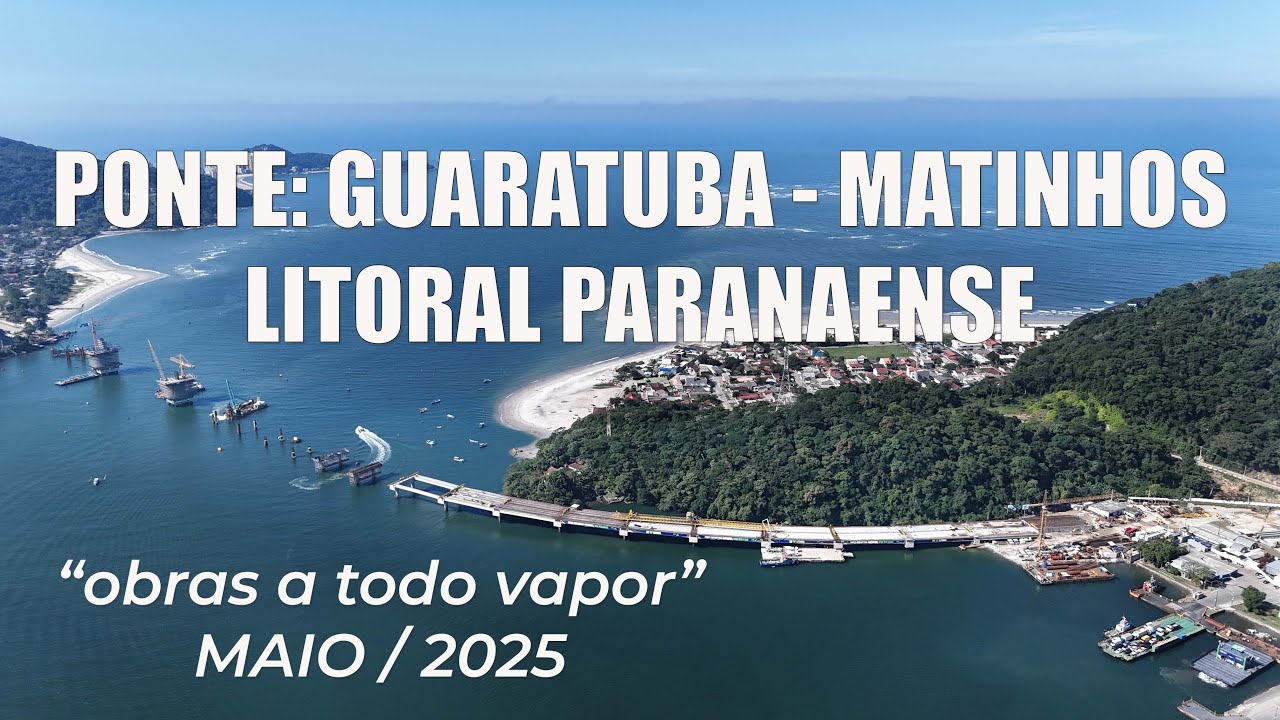 PONTE DE GUARATUBA - MATINHOS: UM NOVO HORIZONTE PARA O LITORAL - 55,7% concluída