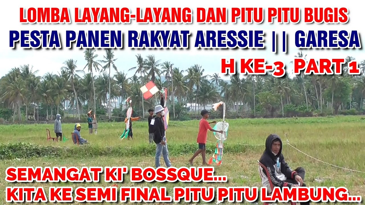 Pesta Panen Desa Aressie GARESA || H-3 Lomba Layang-Layang Tradisional dan Pitu-pitu Bugis Part Satu