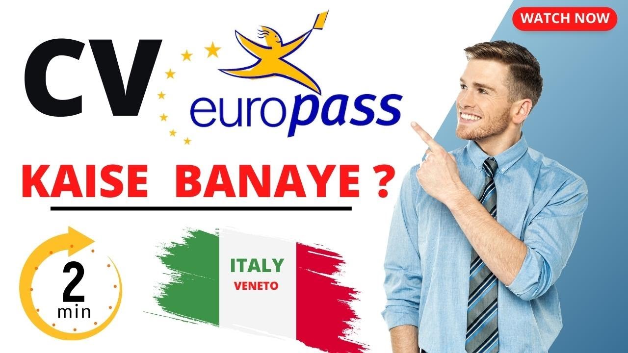 Europass CV Kaise Banaye - Europass CV For Italy - Europass CV Tutorial - Curriculum Kaise Banaye