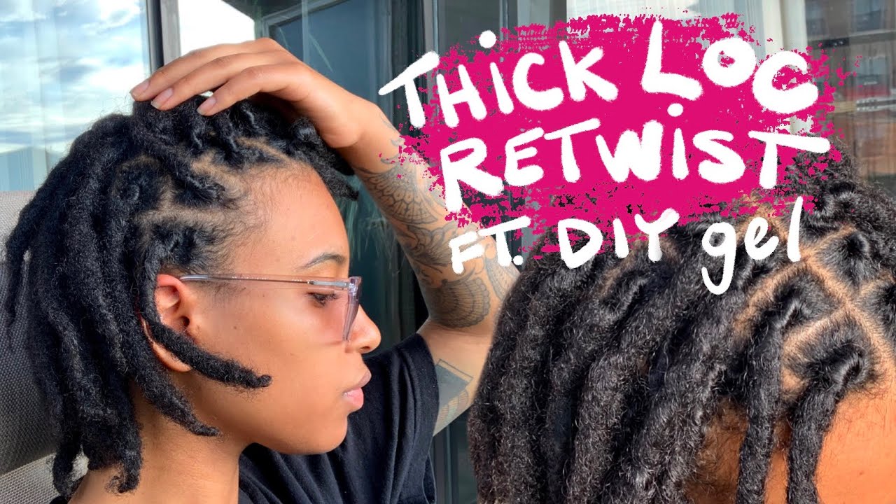 THICK Loc Retwist: DIY Gel