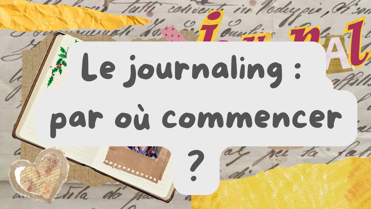 Journaling, par où commencer ?