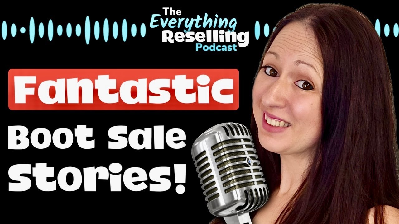Tales Of A Car Boot Sale SELLER! | The Everything Reselling Podcast S06E01