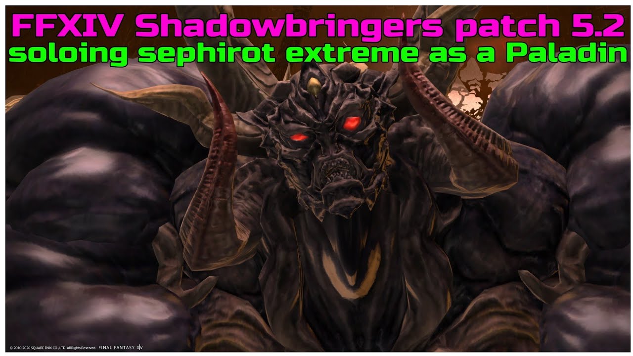FFXIV Shadowbringers patch 5.2 soloing sephirot extreme as a Paladin