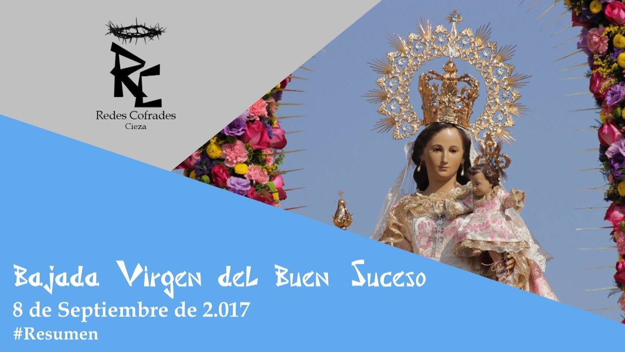 Redes Cofrades: Bajada de Stma. Virgen del Buen Suceso 2017 - #Resumen