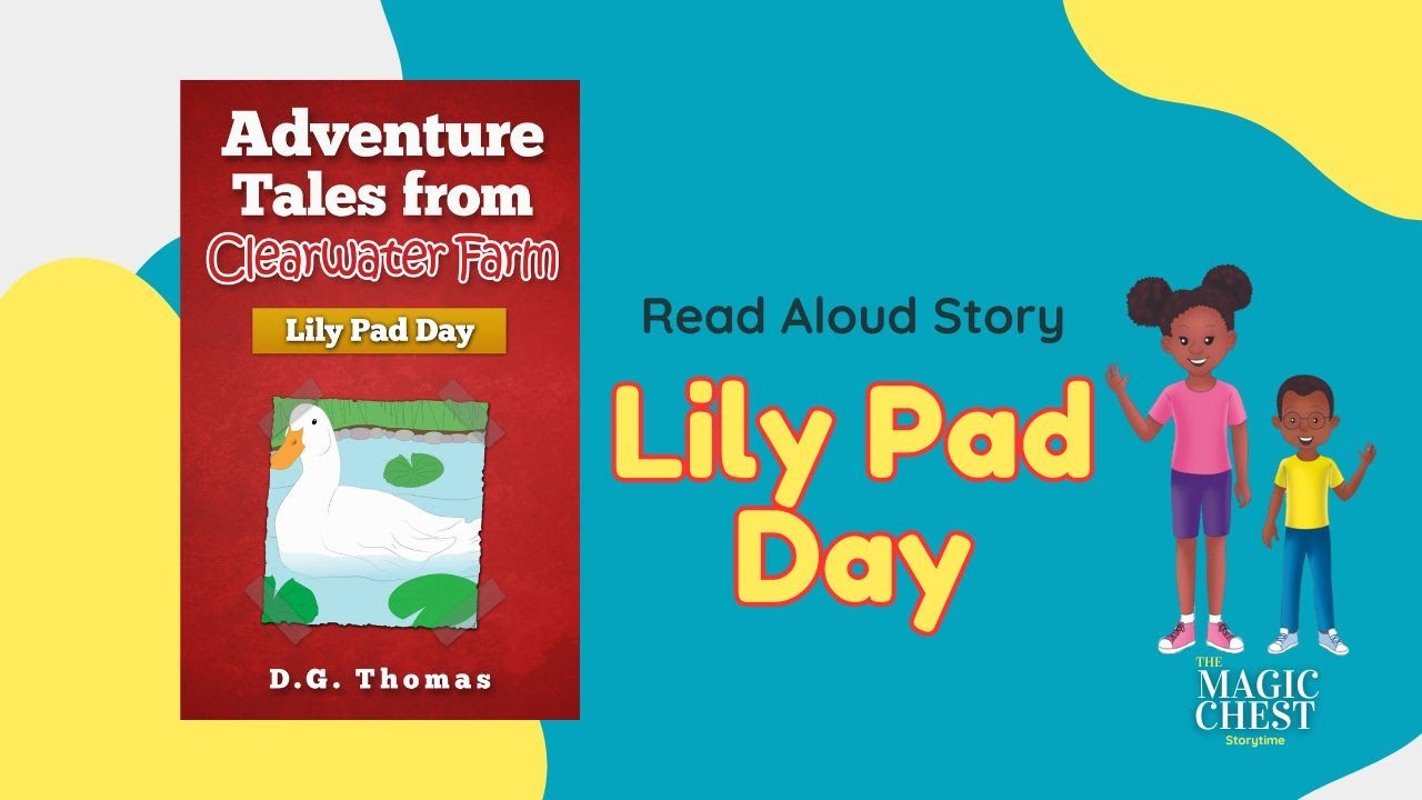 Kids Book Read Aloud: Lily Pad Day | The Magic Chest Storytime