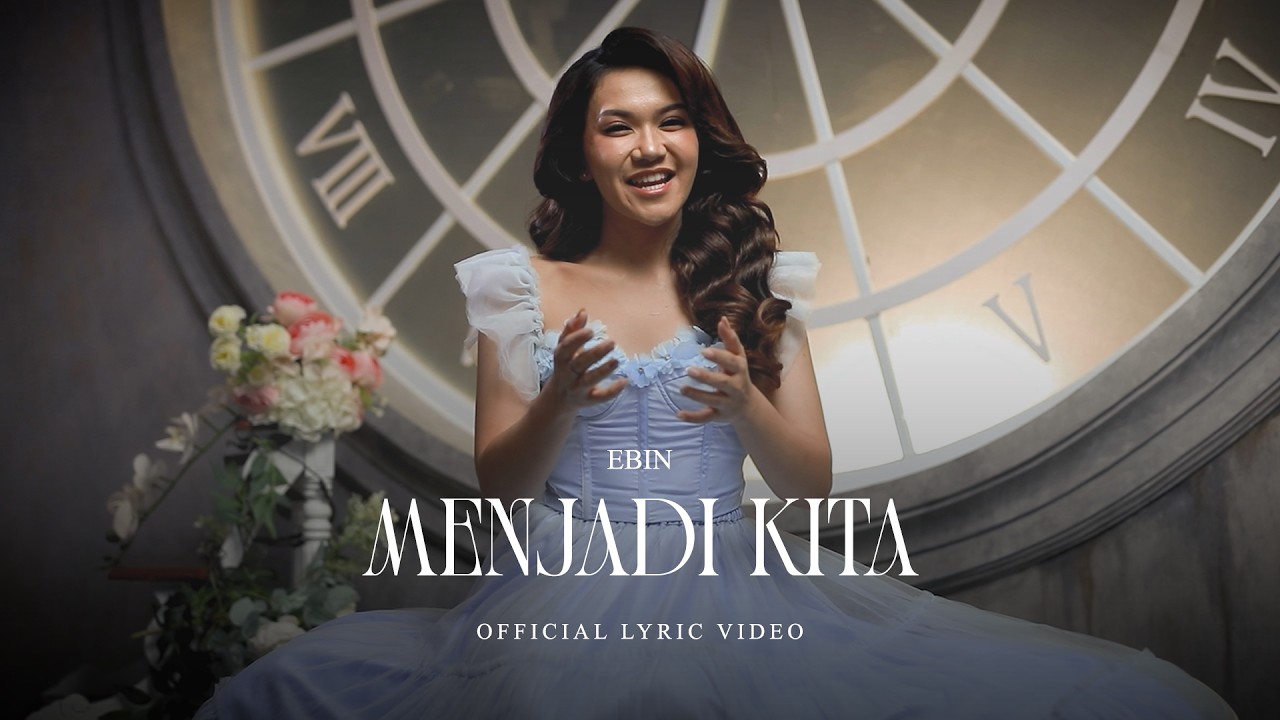 EBIN - MENJADI KITA (OFFICIAL LYRIC VIDEO)