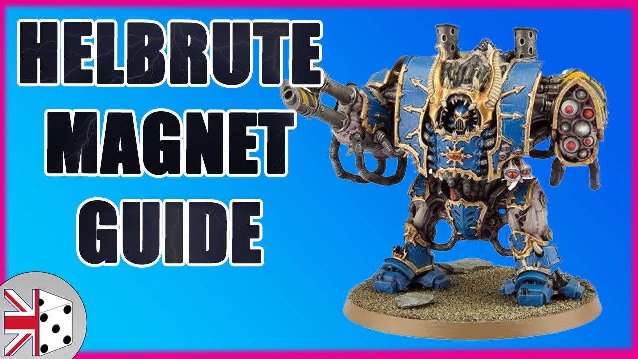 HOW TO MAGNETISE THE CHAOS HELBRUTE
