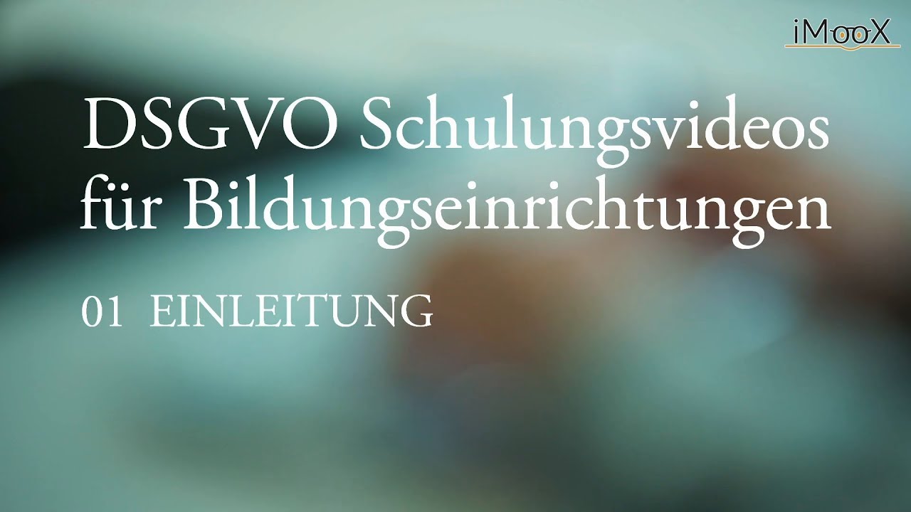 [DSGVO MOOC] 01 Einleitung