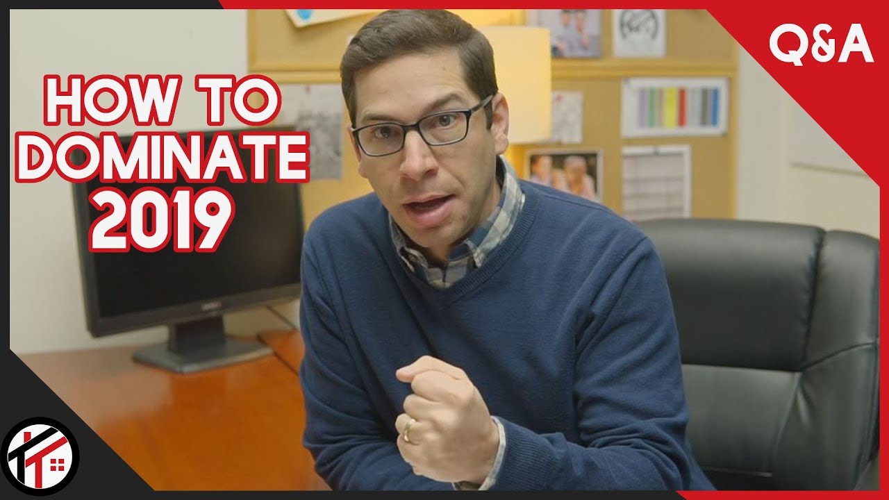 How To DOMINATE 2019!! | Question & Answer