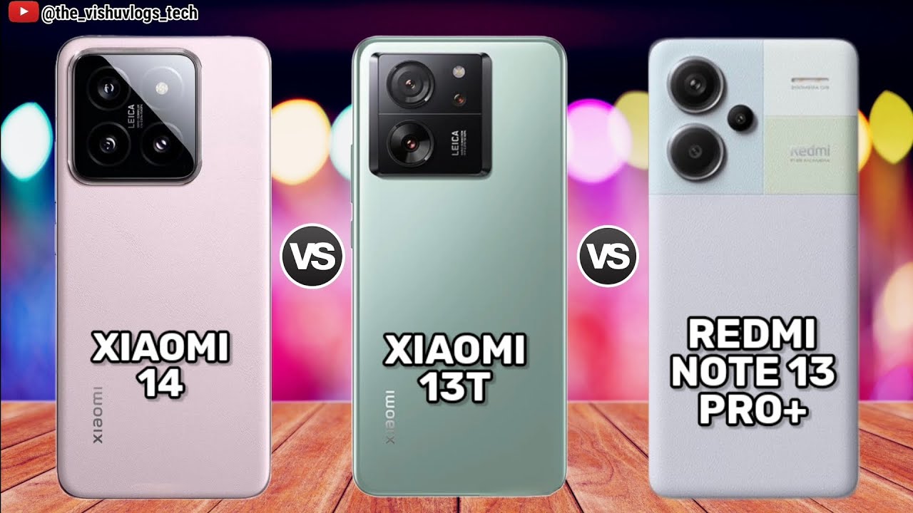 Xiaomi 14 vs Xiaomi 13T vs Redmi Note 13 Pro Plus | Comparison⚡Price, Reviews 2023 🔥1st Impression