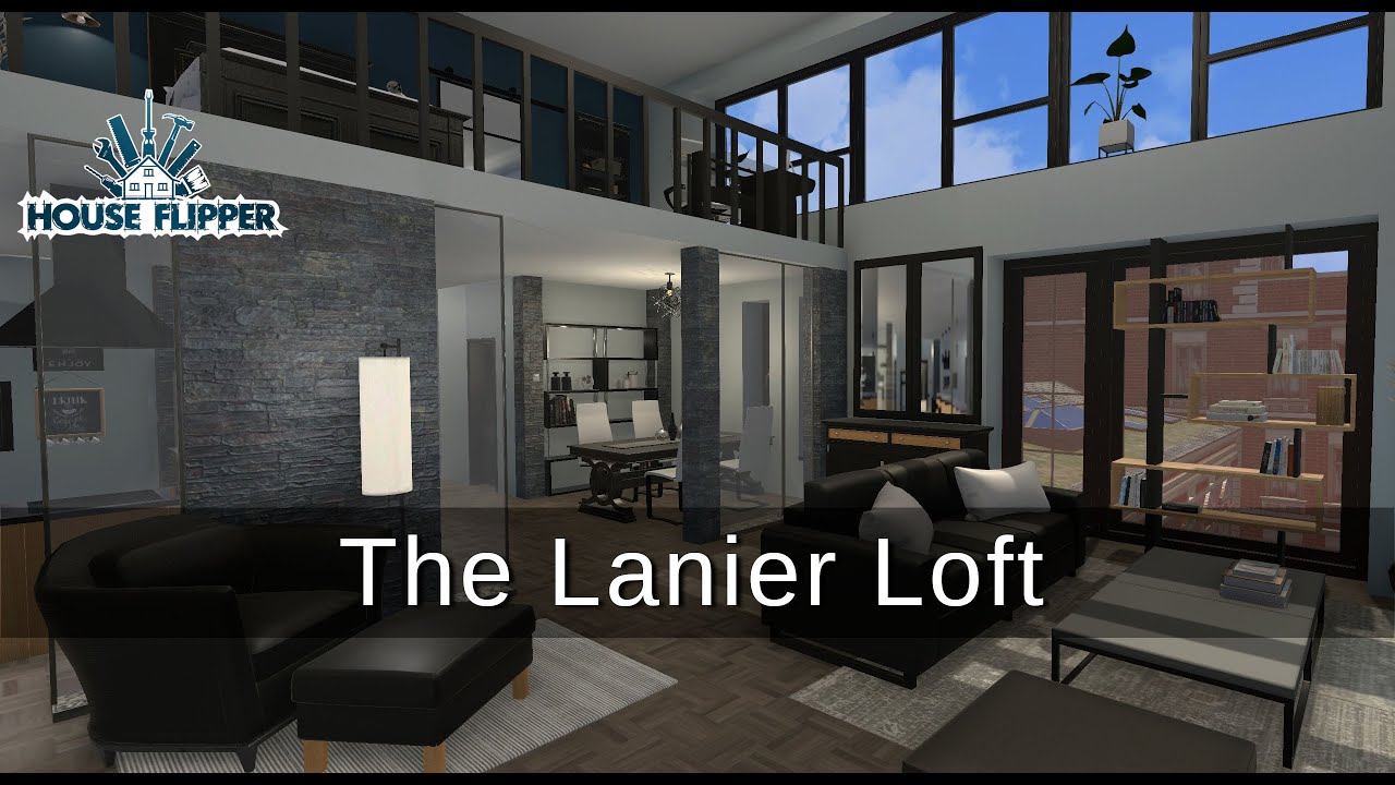 HOUSE FLIPPER #32 The Lanier Loft (formerly Picturesque Loft)