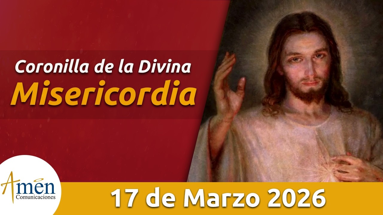 Coronilla a la Divina Misericordia l Martes 17 Marzo 2026 l Padre Carlos Yepes l Jesús