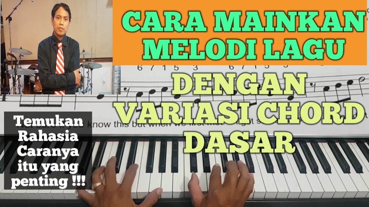 Tutorial piano cara memainkan melodi lagu dengan variasi Voicing dasar pemula 