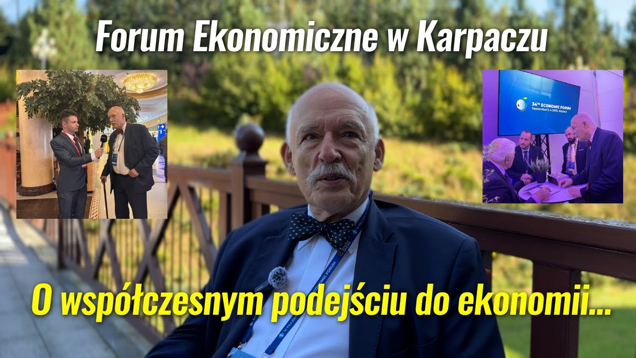 Forum Ekonomiczne w Karpaczu. Co nam daje? Janusz Korwin-Mikke o wsp&oacute;łczesnym podejściu do ekonomii.