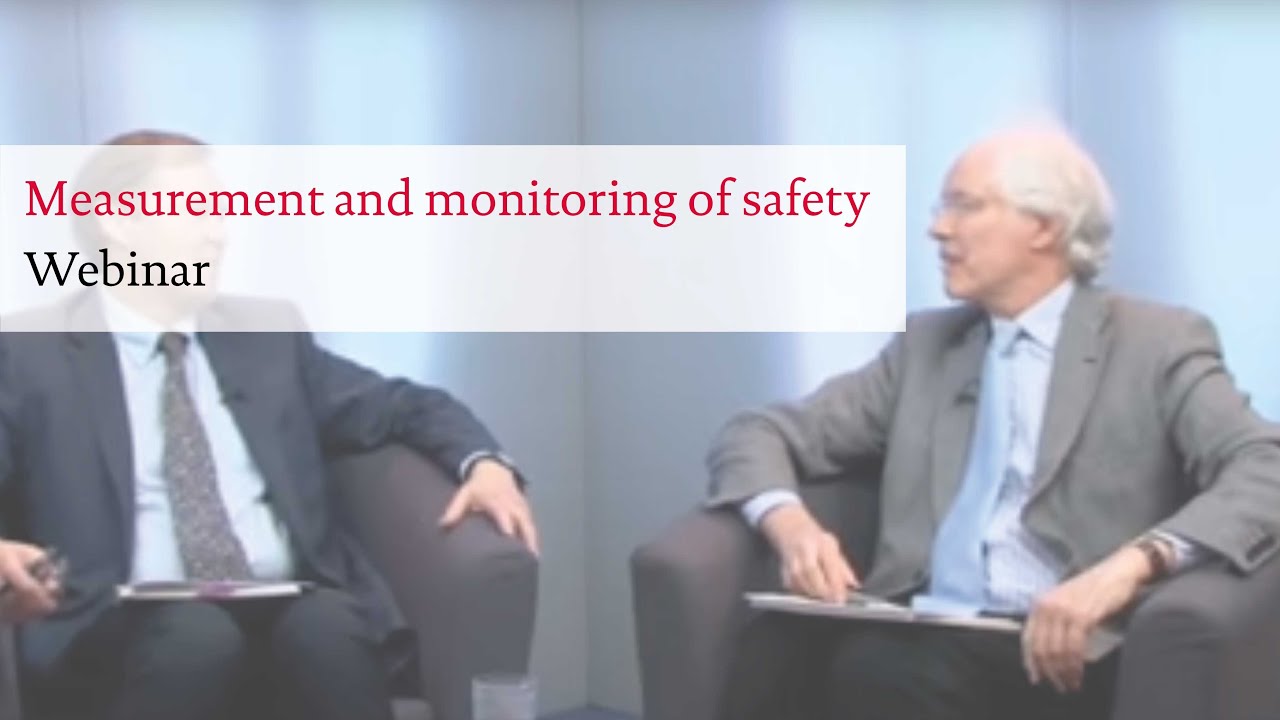 Webinar: The measurement and monitoring of safety