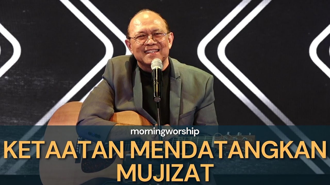 KETAATAN MENDATANGKAN MUJIZAT  ||  MORNING WORSHIP 8 FEBRUARI 2023
