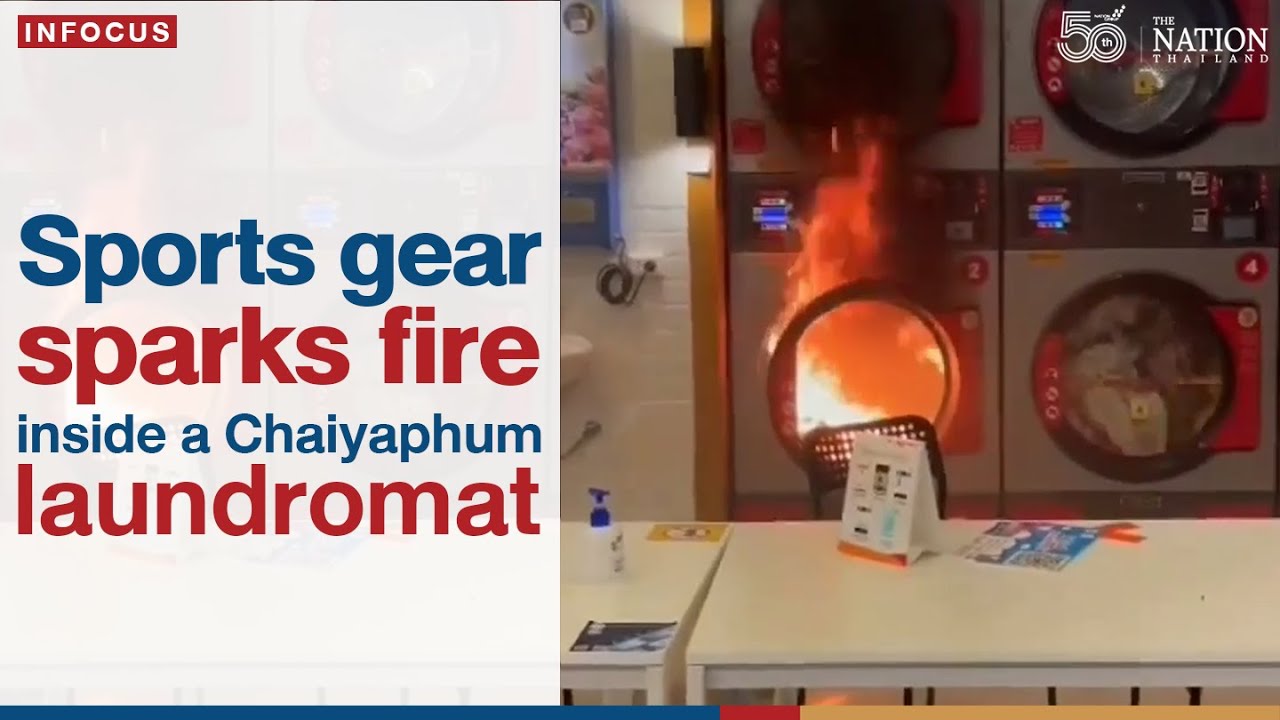 Sports gear sparks fire inside a Chaiyaphum laundromat | The Nation Thailand