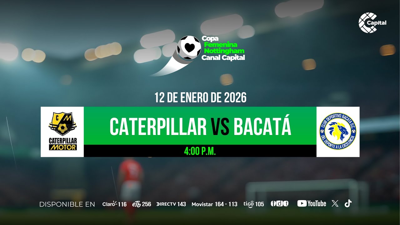 Caterpillar-Citydela vs Bacat&aacute; | Copa Nottingham Canal Capital