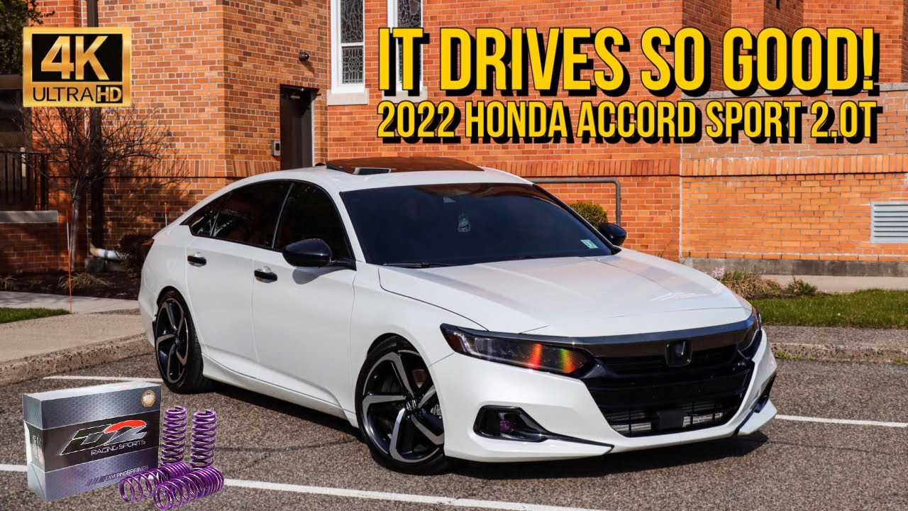 TEST DRIVING MY 2022 HONDA ACCORD SPORT 2.0T AFTER LOWERING IT! D2 LOWERING SPRINGS (4K ULTRA HD)