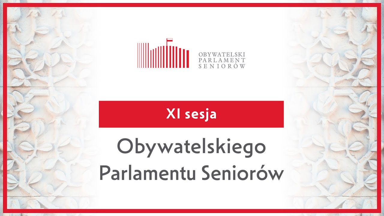 XI Sesja Obywatelskiego Parlamentu Senior&oacute;w 13 października 2025 r.