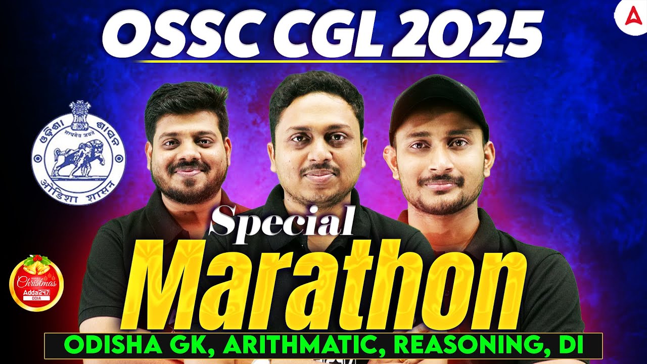 OSSC CGL Marathon Class 2025 | OSSC CGL Odisha GK, Arithmetic, Reasoning DI Questions