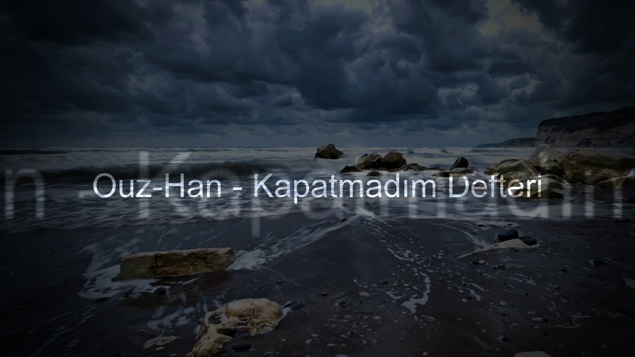 Ouz-Han - Kapatmadım Defteri 2017 FULL