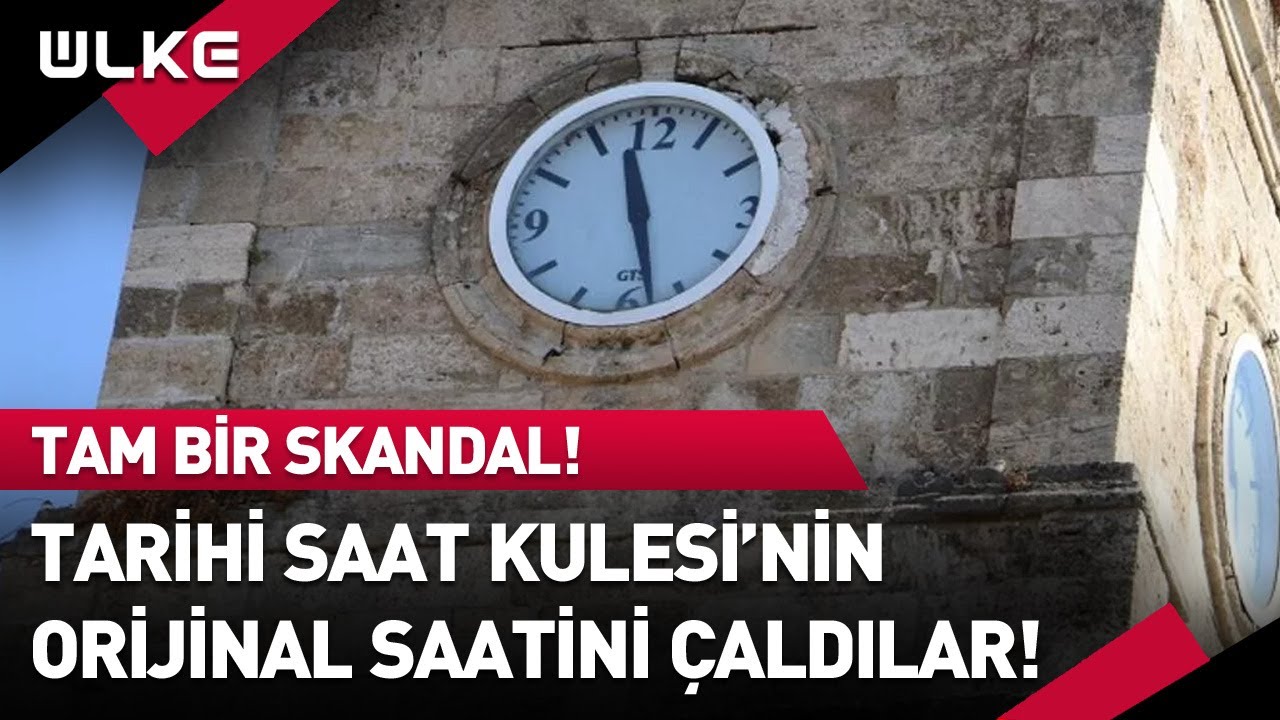 Saat Kulesi Skandalı! Orijinal Saati Çıkarıp Yerine Plastik Saat Taktılar!