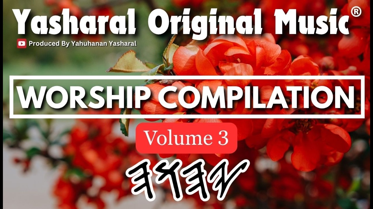 Yasharal Original Music: 1-Hour+ Worship Compilation | Volume 3