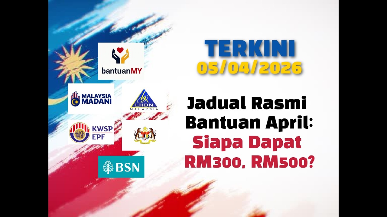 [TERKINI] Jadual Rasmi Bantuan April: Siapa Dapat RM300, RM500?  @BantuanMY​