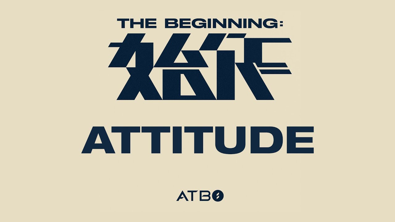 ATBO 2ND MINI ALBUM [The Beginning : 始作] 'ATTITUDE' (TITLE) OFFICIAL AUDIO