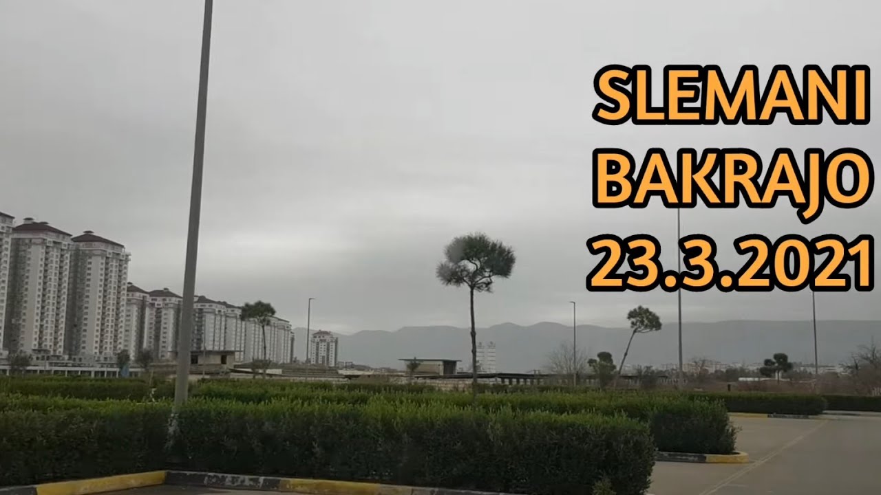 #SLEMANI| #BAKRAJO 23.3.2021❤| لە ماجدی مۆڵەوە بۆ بەکرەجۆ