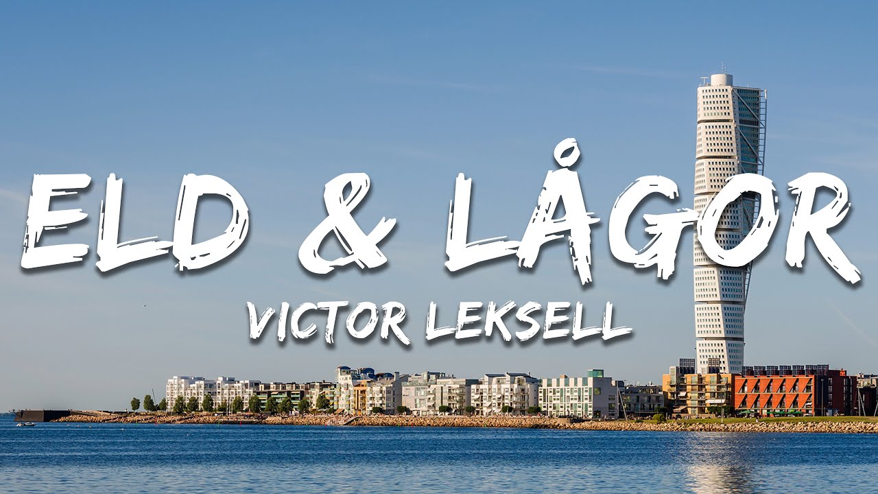 Victor Leksell - Eld & lågor (Lyrics)