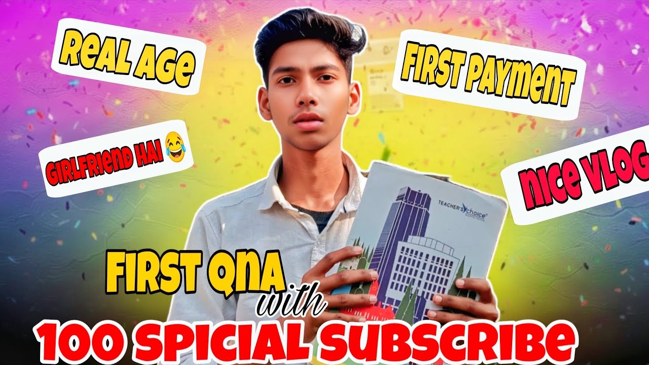 My First Q&A! 😍 | 100 Subscribers Special 💥 | Real Age & First Payment? 