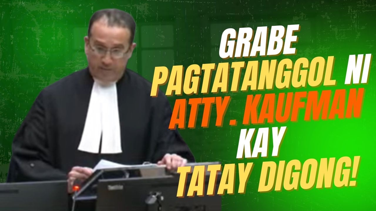 GRABE ANG HUSAY NG DEPENSA NI ATTY. KAUFMAN KAY TATAY DIGONG!