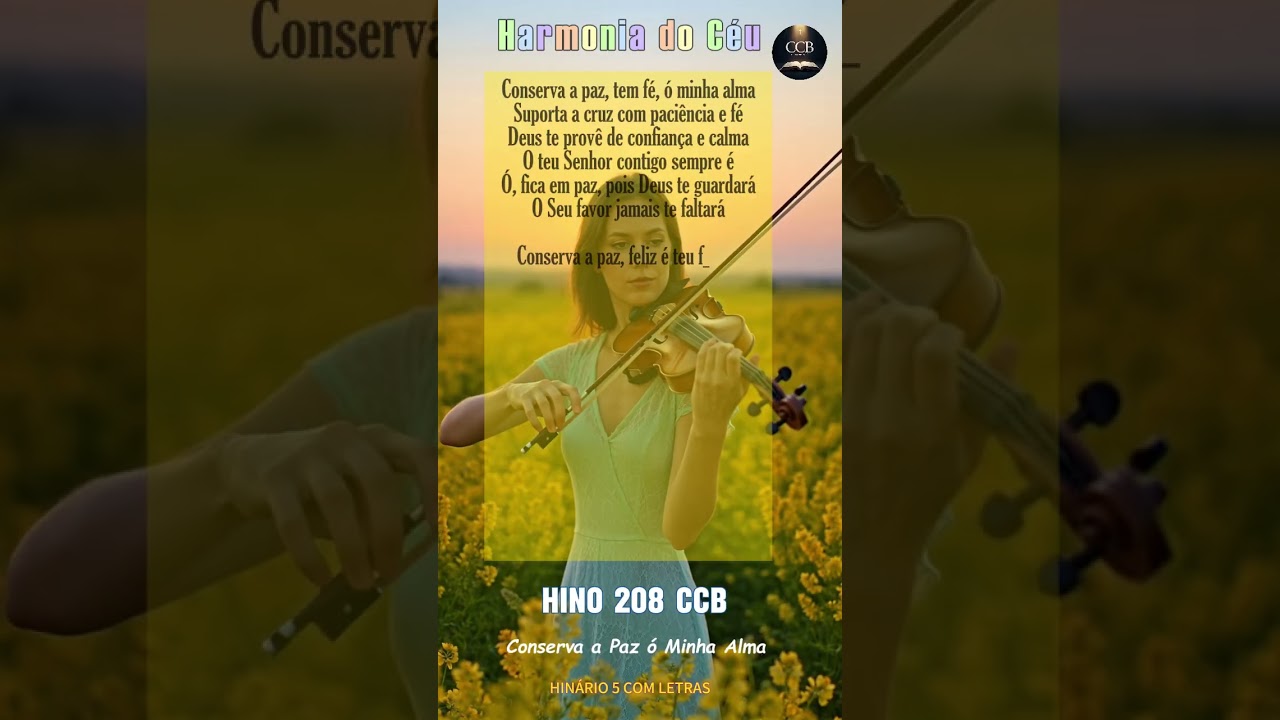 Conserva a Paz ó Minha Alma. Belos Hino CCB para Confiar em Deus e Manter a Paz no Coração
