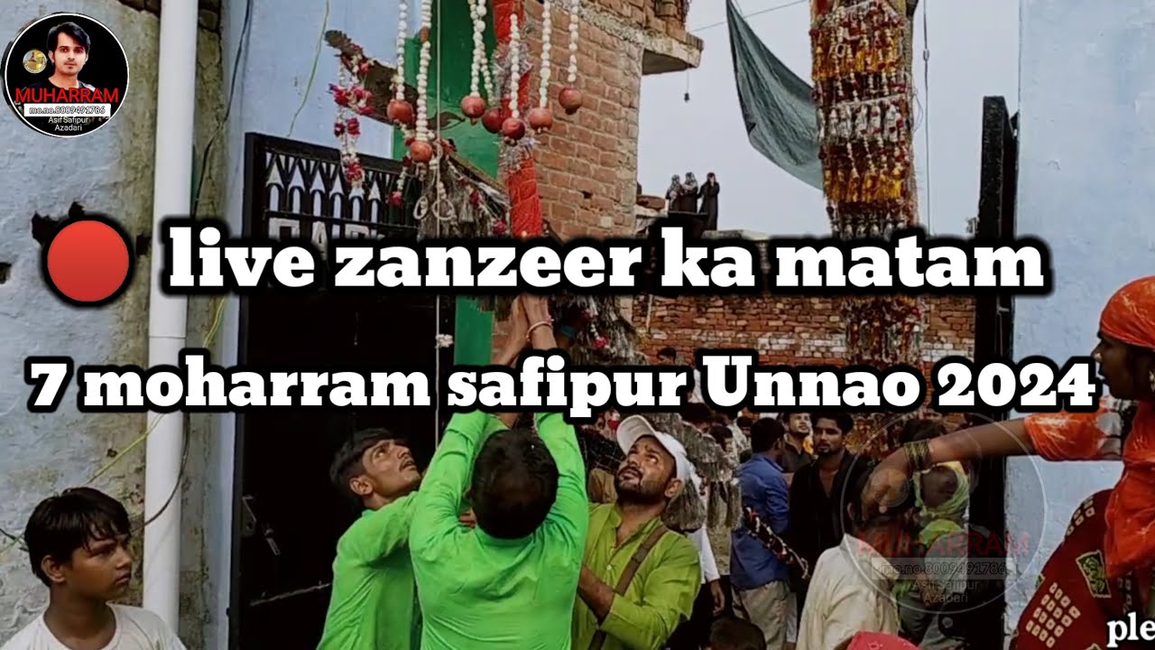 🔴 live 7 Mohrram Safipur zanzeer ka matam Anjuman-e-imamiya Safipur 