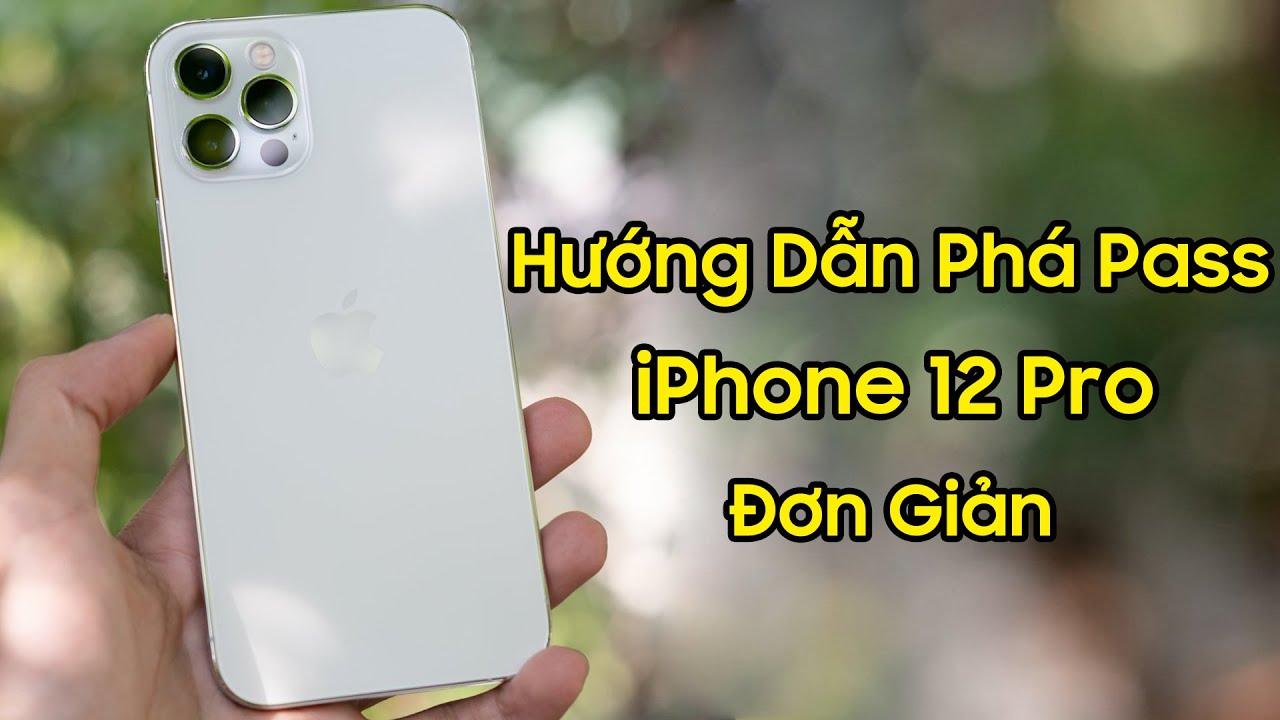 Hướng dẫn phá Pass, Mật khẩu màn hình IPhone 12 Pro | Retore IPhone 12 Pro